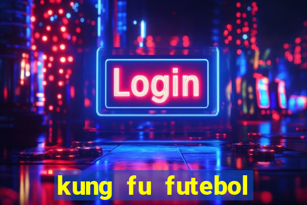 kung fu futebol clube download 1080p